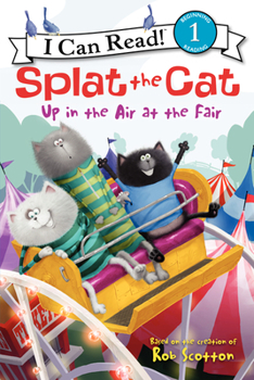 Paperback Splat the Cat: Up in the Air at the Fair Book