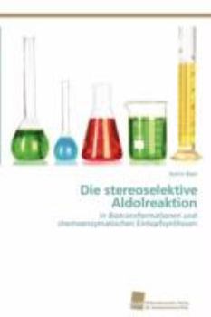 Paperback Die stereoselektive Aldolreaktion [German] Book