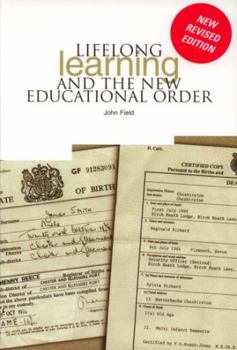 Paperback Lifelong Learning and the New Educational Order Book