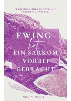 Paperback Ewing hat ein Sarkom vorbeigebracht [German] Book