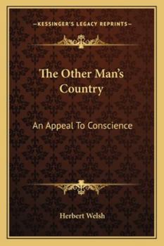 Paperback The Other Man's Country: An Appeal To Conscience Book