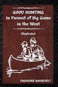Paperback Good Hunting: Illustrated Book