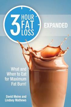 Paperback 3 Hour Fat Loss: What and When to Eat for Maximum Fat Burn! Book