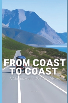 Paperback From Coast to Coast: A Chronicle of a 100-Day Odyssey Book