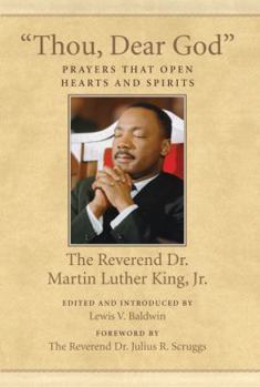 Thou, Dear God: Prayers That Open Hearts and Spirits (Large Print 16pt) - Book #6 of the King Legacy