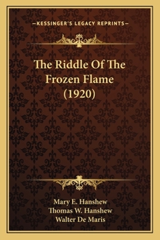 Paperback The Riddle Of The Frozen Flame (1920) Book