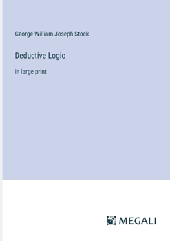 Paperback Deductive Logic: in large print Book