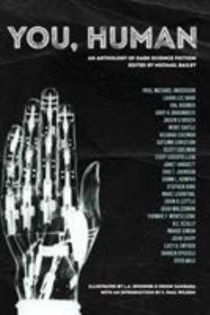 Paperback You, Human: An Anthology of Dark Science Fiction Book