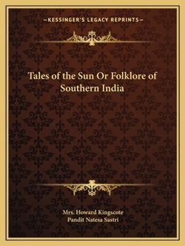 Paperback Tales of the Sun Or Folklore of Southern India Book