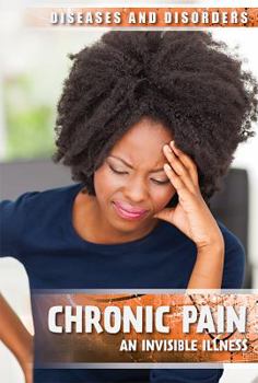 Library Binding Chronic Pain: An Invisible Illness Book