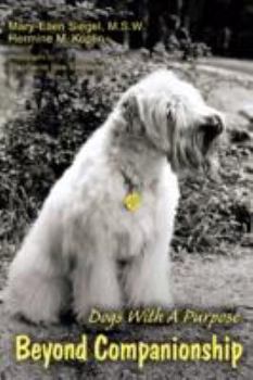 Paperback Beyond Companionship: Dogs with a Purpose Book