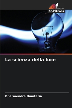 Paperback La scienza della luce [Italian] Book