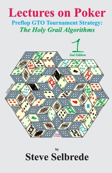 Paperback Lectures on Poker - Volume 1: Preflop GTO Tournament Strategy Book