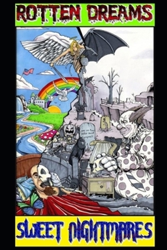 Paperback Rotten Dreams, Sweet Nightmares Book