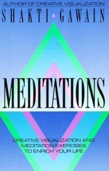Paperback Meditations: Creative Visualization and Meditation Exercises to Enrich Your Life Book