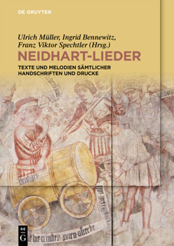 Paperback Neidhart-Lieder: Texte Und Melodien Sämtlicher Handschriften Und Drucke [German] Book