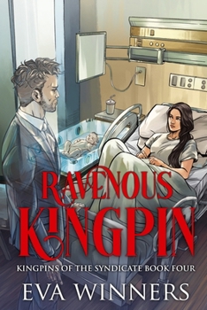 Ravenous Kingpin (Kingpins of a Syndicate Illustrated Paperbacks)