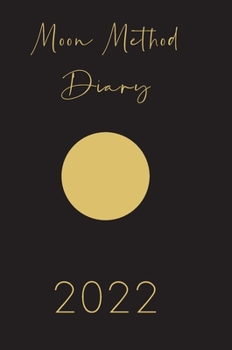 Hardcover Moon Method Diary 2022 Book