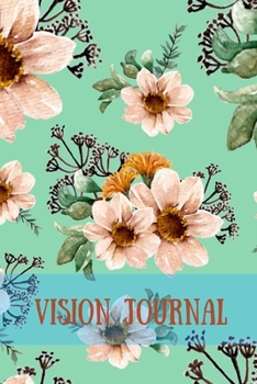 Paperback Vision Journal: Vision Board Notebook With Prompts To Write In Notes And Organize Your Calendar - Pretty Peach Floral Book