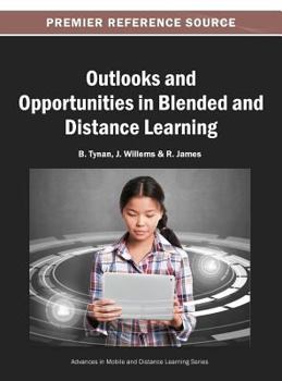 Hardcover Outlooks and Opportunities in Blended and Distance Learning Book