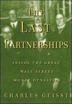 Hardcover The Last Partnerships: Inside the Great Wall Street Money Dynasties Book