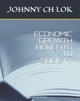 Paperback Economic Growth Benefits to Society Book