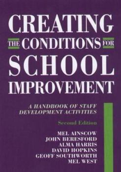 Paperback Creating the Conditions for School Improvement: A Handbook of Staff Development Activities Book