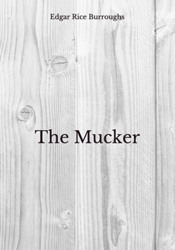 Paperback The Mucker: Beyond World's Classics Book