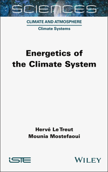 Hardcover Energetics of the Climate System Book