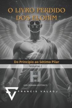 Paperback O Livro Perdido dos Elohim: Volume 01 [Portuguese] Book