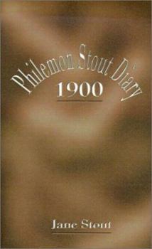 Paperback Philemon Stout Diary 1900 Book