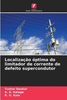 Paperback Localização óptima do limitador de corrente de defeito supercondutor [Portuguese] Book