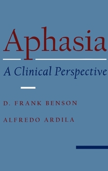 Hardcover Aphasia: A Clinical Perspective Book