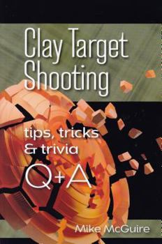 Paperback Clay Target Shooting Tips, Tricks & Trivia Q & A Book