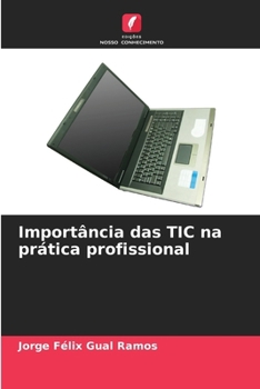 Paperback Importância das TIC na prática profissional [Portuguese] Book