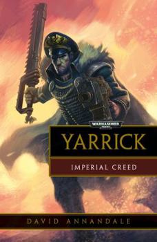 Yarrick: Imperial Creed - Book  of the Warhammer 40,000