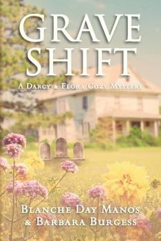 Grave Shift - Book #2 of the Darcy & Flora