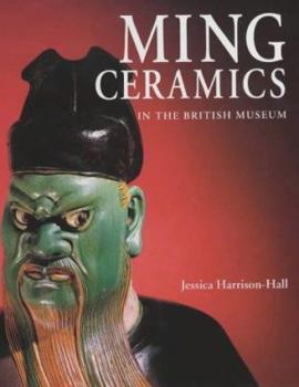 Hardcover Ming Ceramics in the British Museum Book