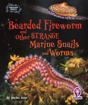 Library Binding Bearded Fireworm and Other Strange Marine Snails and Worms Book