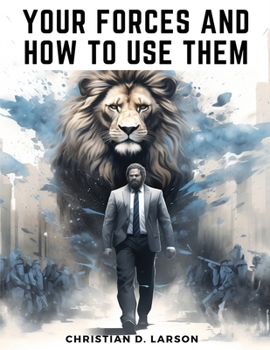 Paperback Your Forces and How to Use Them: Optimist Creed Book