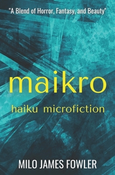 Paperback Maikro: Haiku & Microfiction Book