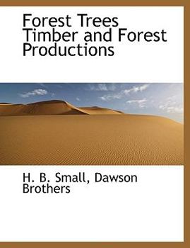 Paperback Forest Trees Timber and Forest Productions Book