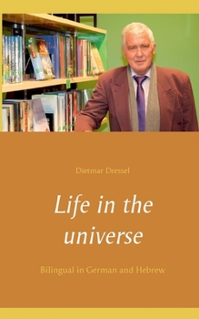 Paperback Life in the universe: Bilingual in German and Hebrew [German] Book