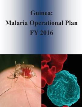 Paperback Guinea: Malaria Operational Plan FY 2016 Book