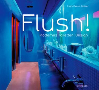 Hardcover Flush! Modernes Toiletten-Design [German] Book