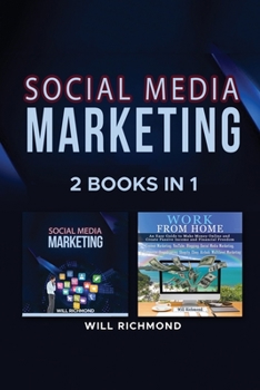 Paperback Social Media Marketing Work from Home Passive Income Ideas 2 Books in 1: Master Social Media Marketing to Promote Your Product and Create Passive Inco Book
