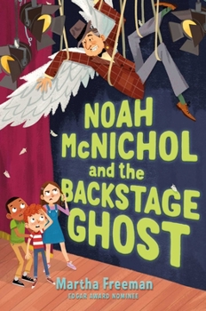Hardcover Noah McNichol and the Backstage Ghost Book