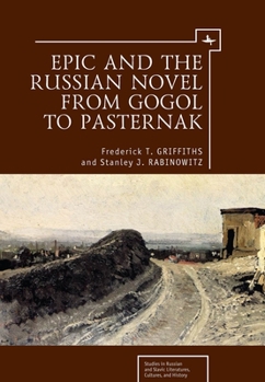 Paperback Epic and the Russian Novel from Gogol to Pasternak Book