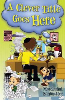 Hardcover A Clever Title Goes Here Book