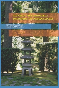 Paperback The Way of the Eternal Isle: Unlocking the Okinawa Secret Book